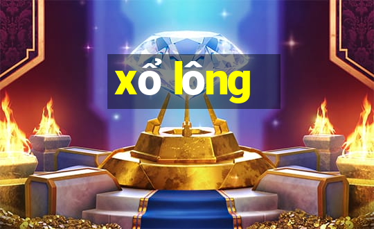 xổ lông