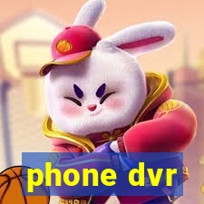 phone dvr