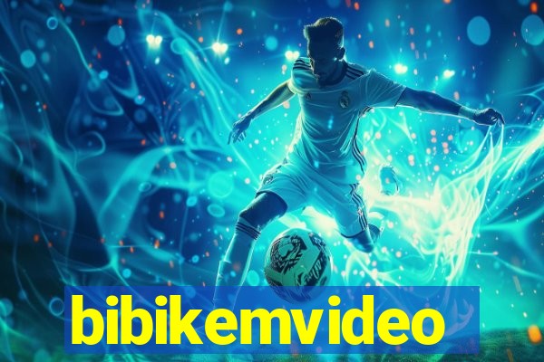 bibikemvideo