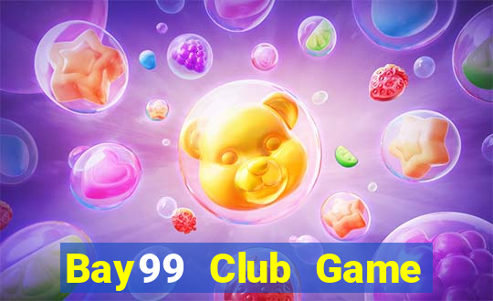 Bay99 Club Game Bài Đổi Thưởng Uy Tín