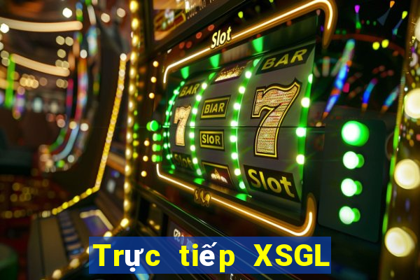 Trực tiếp XSGL ngày 23