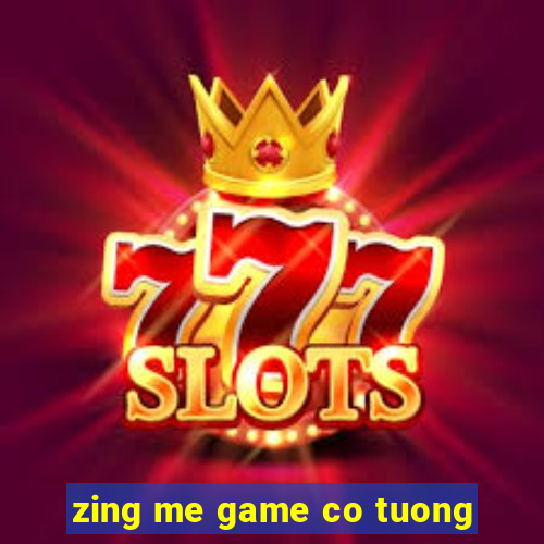 zing me game co tuong