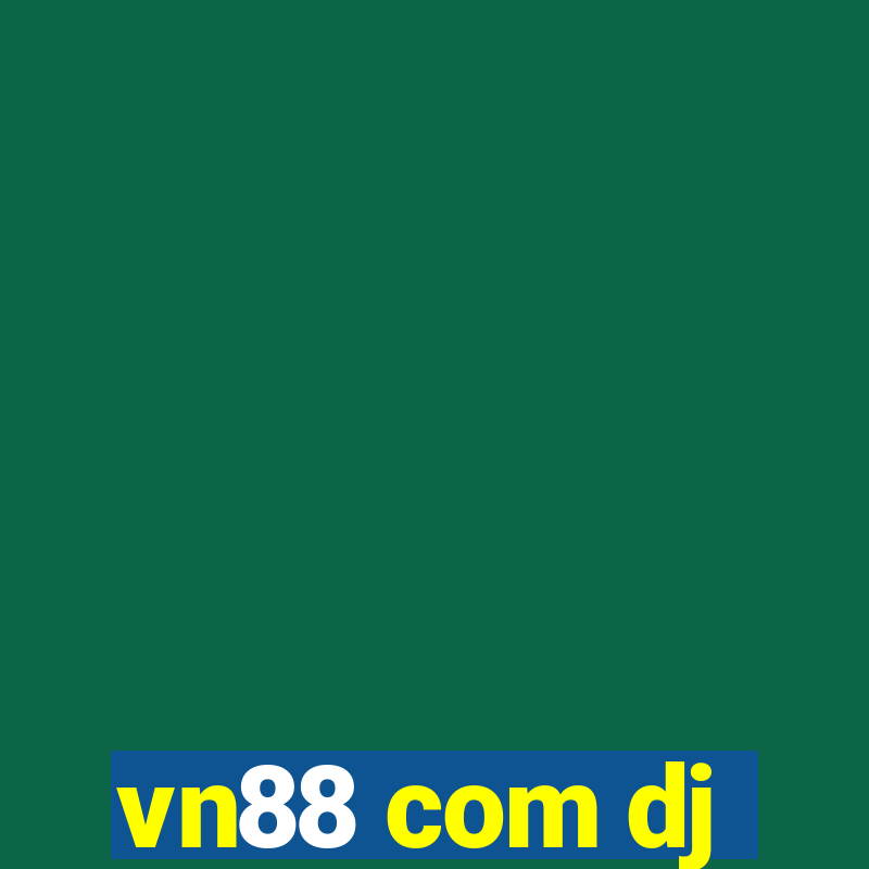 vn88 com dj