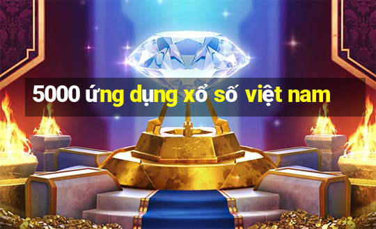 5000 ứng dụng xổ số việt nam