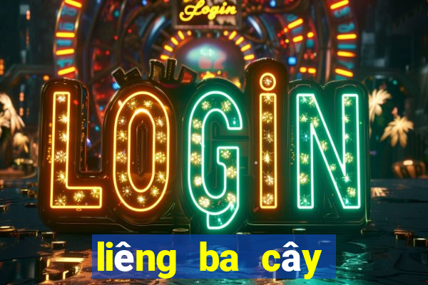 liêng ba cây cào tố