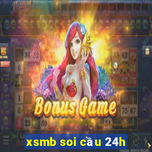 xsmb soi cầu 24h