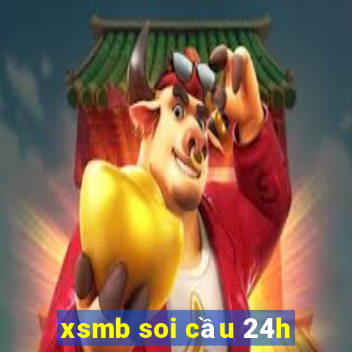 xsmb soi cầu 24h