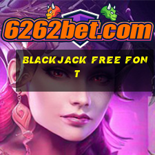 blackjack free font