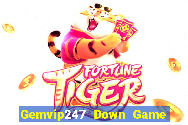 Gemvip247 Down Game Bài Vui