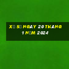 xổ số ngày 20 tháng 1 năm 2024