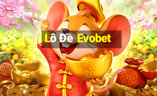 Lô Đề Evobet