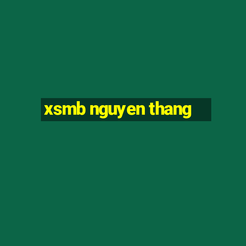 xsmb nguyen thang