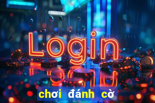 chơi đánh cờ tướng miễn phí