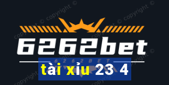 tài xỉu 23 4