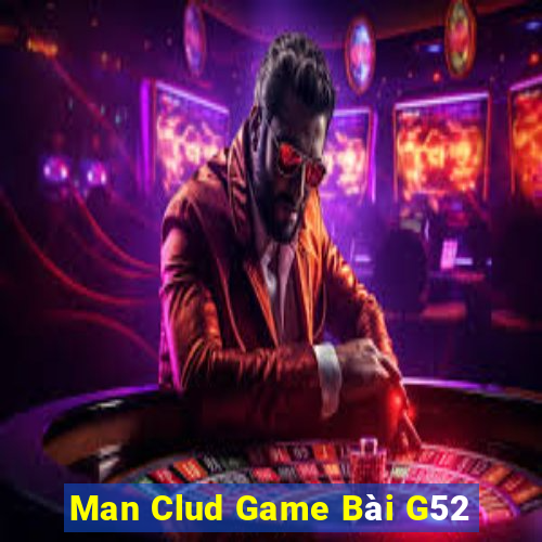 Man Clud Game Bài G52