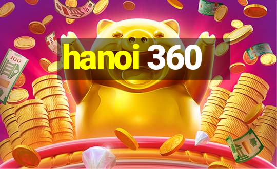 hanoi 360