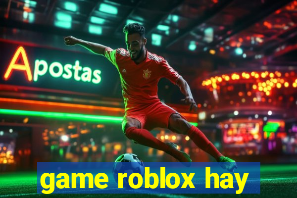 game roblox hay