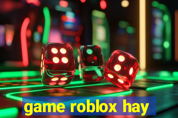 game roblox hay