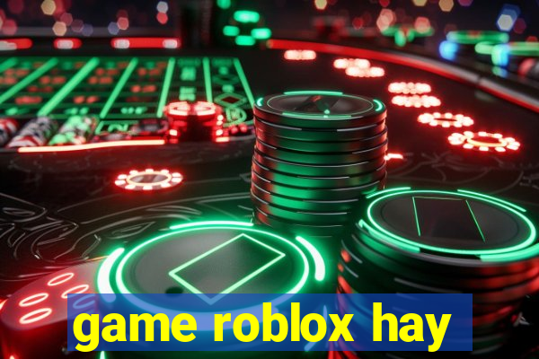 game roblox hay