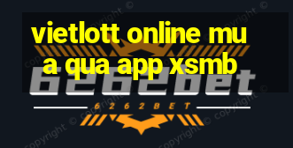 vietlott online mua qua app xsmb