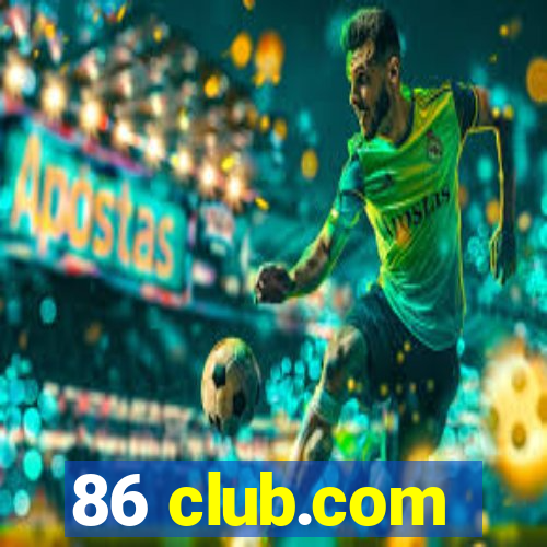 86 club.com