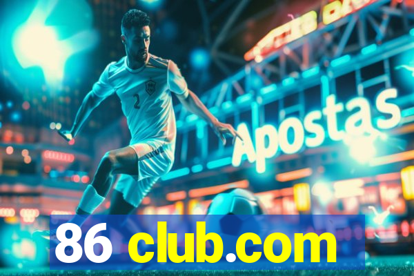 86 club.com