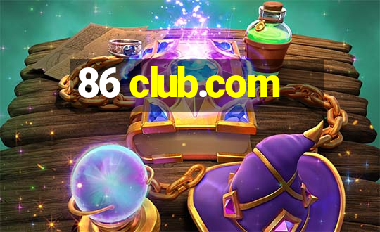 86 club.com