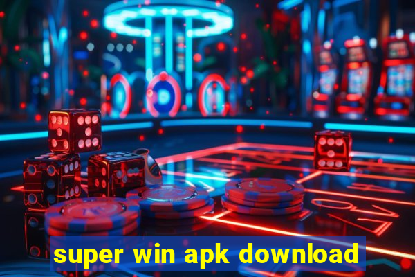 super win apk download