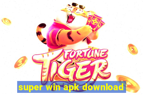 super win apk download