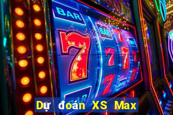 Dự đoán XS Max 4D ngày 3