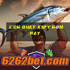 Lịch quay XSPY hôm nay