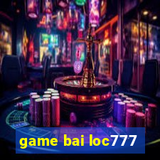 game bai loc777