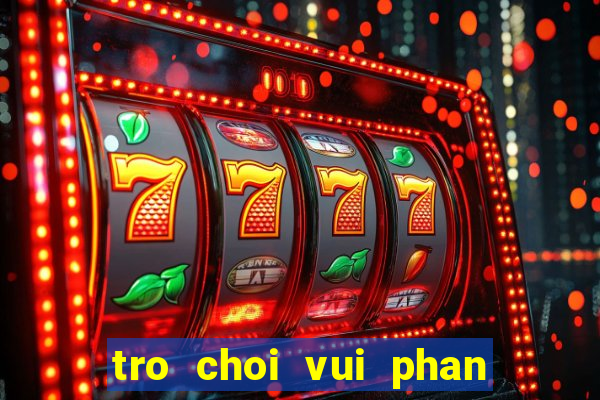 tro choi vui phan loai game