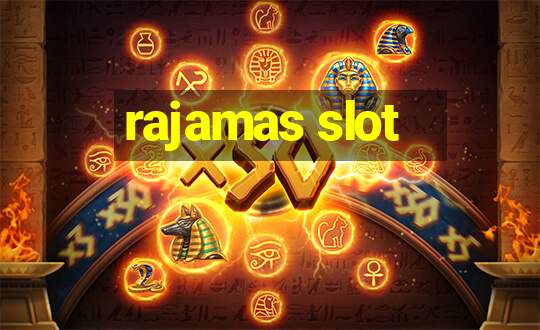 rajamas slot