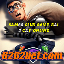 Sam68 Club Game Bài 3 Cây Online