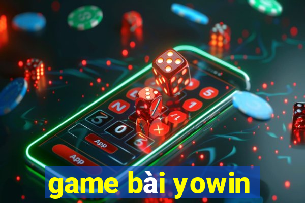 game bài yowin