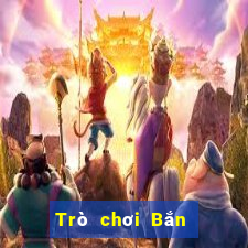 Trò chơi Bắn Cá ag Platform