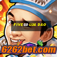 five88 lua dao