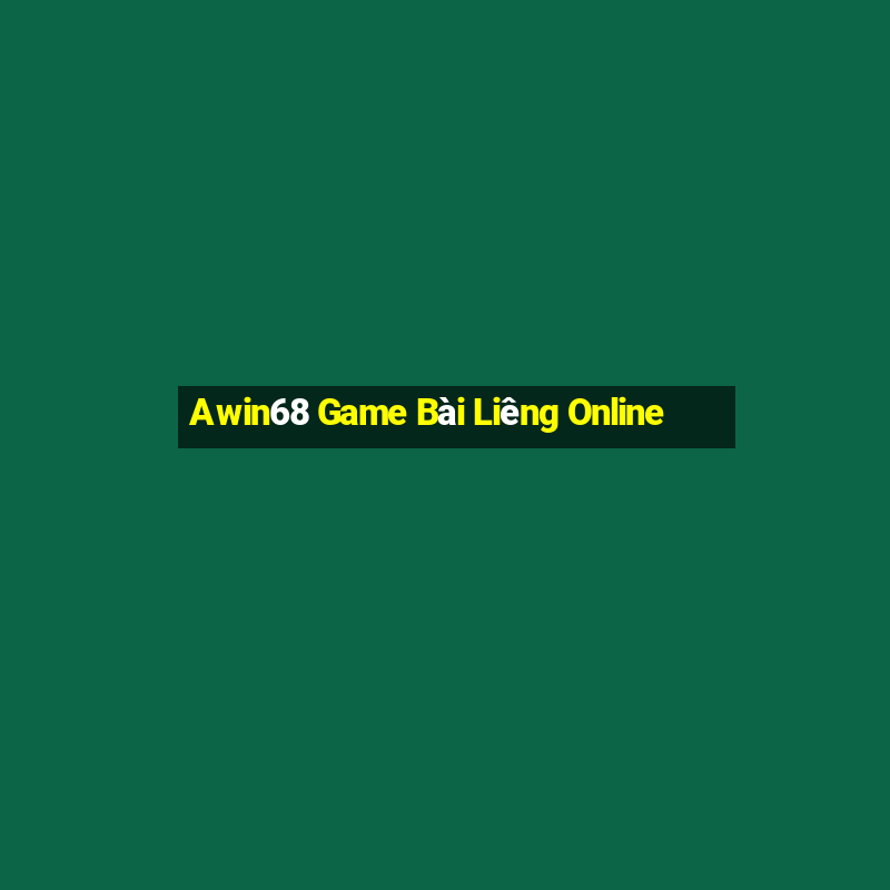 Awin68 Game Bài Liêng Online