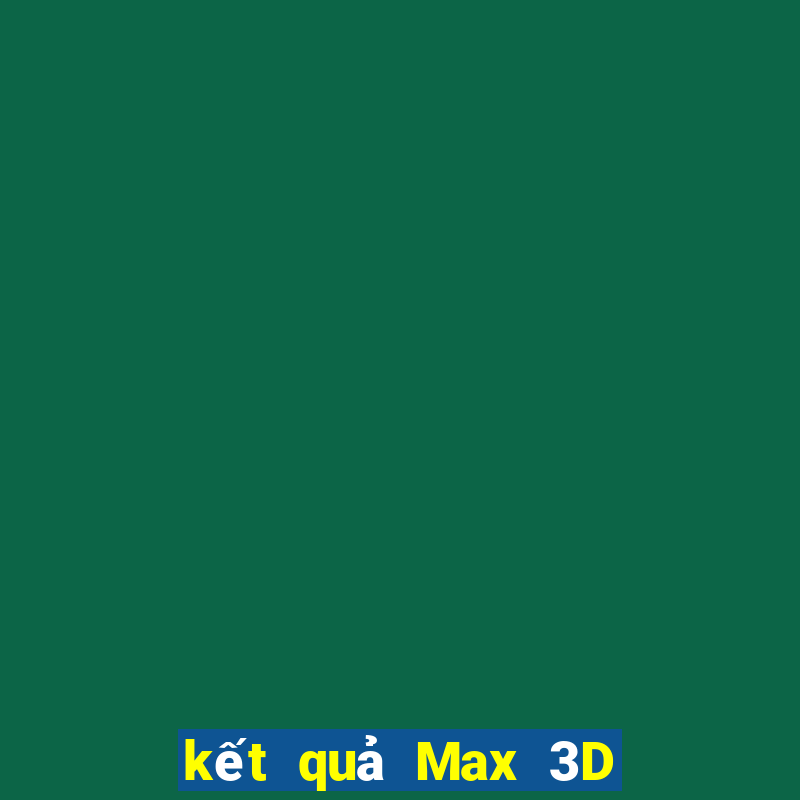 kết quả Max 3D ngày 26