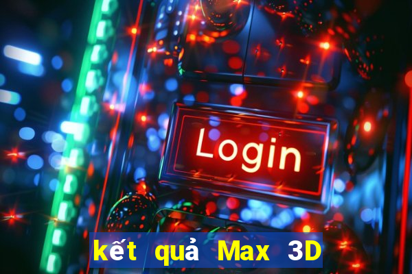 kết quả Max 3D ngày 26