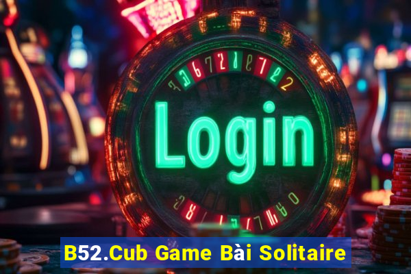 B52.Cub Game Bài Solitaire