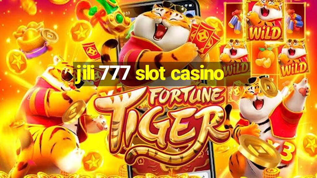 jili 777 slot casino