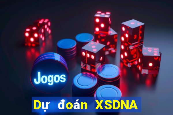 Dự đoán XSDNA Thứ 3