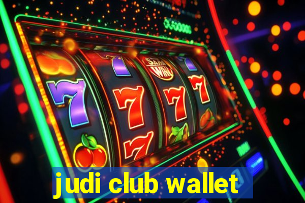 judi club wallet