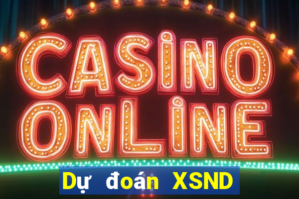 Dự đoán XSND ngày 6