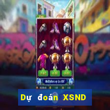 Dự đoán XSND ngày 6