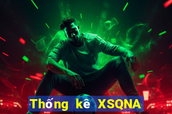 Thống kê XSQNA ngày 9