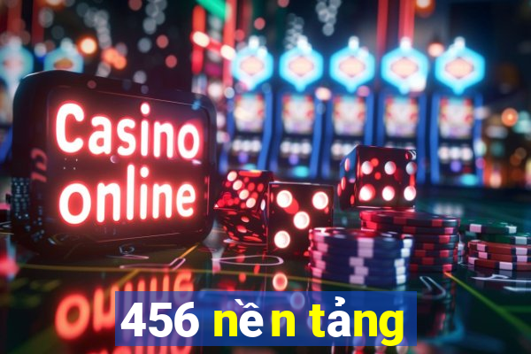 456 nền tảng