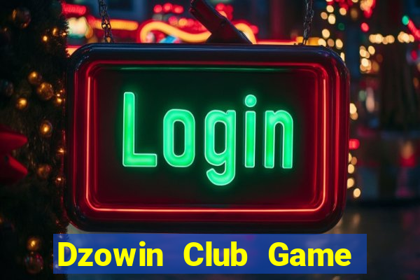 Dzowin Club Game Bài 3 Cây Online